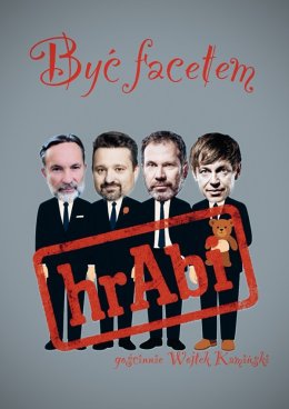 Kabaret hrAbi & Wojtek Kamiński - Być facetem